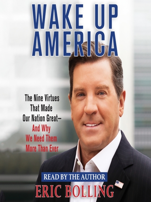 Title details for Wake Up America by Eric Bolling - Available